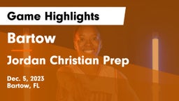 Bartow  vs Jordan Christian Prep Game Highlights - Dec. 5, 2023