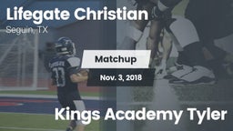 Matchup: Lifegate Christian H vs. Kings Academy Tyler 2018