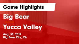 Big Bear  vs Yucca Valley  Game Highlights - Aug. 30, 2019
