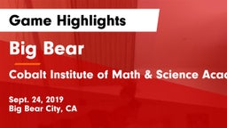 Big Bear  vs Cobalt Institute of Math & Science Academy Game Highlights - Sept. 24, 2019