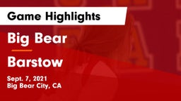 Big Bear  vs Barstow  Game Highlights - Sept. 7, 2021