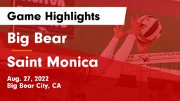 Big Bear  vs Saint Monica Game Highlights - Aug. 27, 2022