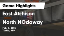 East Atchison  vs North NOdaway Game Highlights - Feb. 3, 2023