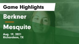 Berkner  vs Mesquite Game Highlights - Aug. 19, 2021
