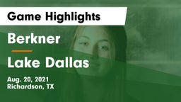 Berkner  vs Lake Dallas Game Highlights - Aug. 20, 2021