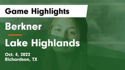 Berkner  vs Lake Highlands  Game Highlights - Oct. 4, 2022