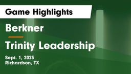 Berkner  vs Trinity Leadership Game Highlights - Sept. 1, 2023