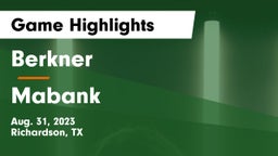 Berkner  vs Mabank Game Highlights - Aug. 31, 2023