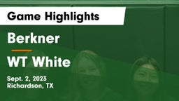 Berkner  vs WT White  Game Highlights - Sept. 2, 2023