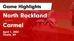 North Rockland  vs Carmel  Game Highlights - April 1, 2023