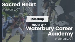 Matchup: Sacred Heart High vs. Waterbury Career Academy 2017