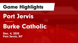Port Jervis  vs Burke Catholic  Game Highlights - Dec. 4, 2023