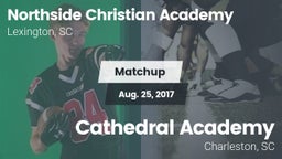 Matchup: Northside Christian  vs. Cathedral Academy  2017