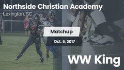 Matchup: Northside Christian  vs. WW King 2017