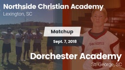 Matchup: Northside Christian  vs. Dorchester Academy  2018