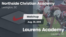 Matchup: Northside Christian  vs. Laurens Academy  2019