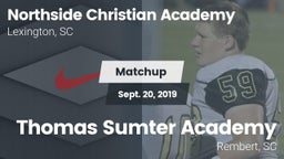 Matchup: Northside Christian  vs. Thomas Sumter Academy 2019