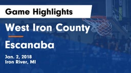 West Iron County  vs Escanaba  Game Highlights - Jan. 2, 2018