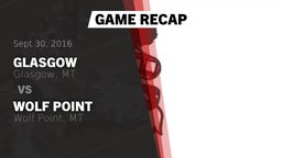 Recap: Glasgow  vs. Wolf Point  2016
