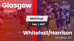 Matchup: Glasgow  vs. Whitehall/Harrison  2017
