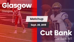 Matchup: Glasgow  vs. Cut Bank  2018