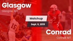 Matchup: Glasgow  vs. Conrad  2019