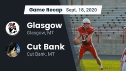 Recap: Glasgow  vs. Cut Bank  2020