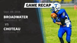 Recap: Broadwater  vs. Choteau  2016