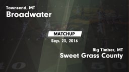 Matchup: Broadwater High vs. Sweet Grass County  2016