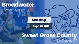 Matchup: Broadwater High vs. Sweet Grass County  2017