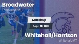Matchup: Broadwater High vs. Whitehall/Harrison  2019
