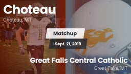 Matchup: Choteau  vs. Great Falls Central Catholic  2019
