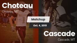 Matchup: Choteau  vs. Cascade  2019