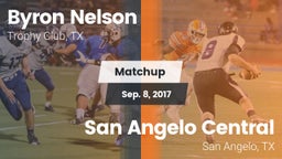 Matchup: Byron Nelson High vs. San Angelo Central  2017