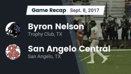 Recap: Byron Nelson  vs. San Angelo Central  2017