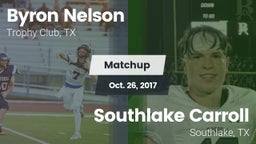 Matchup: Byron Nelson High vs. Southlake Carroll  2017