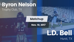 Matchup: Byron Nelson High vs. L.D. Bell 2017