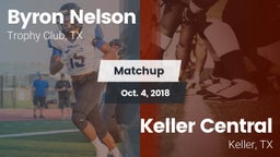 Matchup: Byron Nelson High vs. Keller Central  2018