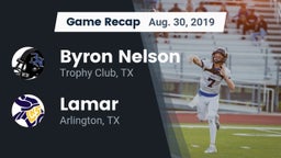 Recap: Byron Nelson  vs. Lamar  2019