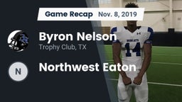 Recap: Byron Nelson  vs. Northwest Eaton 2019