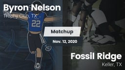 Matchup: Byron Nelson High vs. Fossil Ridge  2020