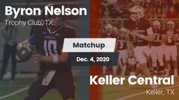 Matchup: Byron Nelson High vs. Keller Central  2020