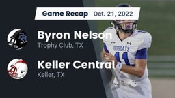 Recap: Byron Nelson  vs. Keller Central  2022