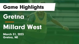 Gretna  vs Millard West  Game Highlights - March 31, 2023