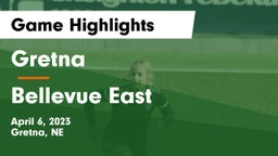 Gretna  vs Bellevue East  Game Highlights - April 6, 2023