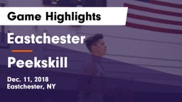 Eastchester  vs Peekskill  Game Highlights - Dec. 11, 2018