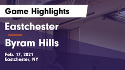 Eastchester  vs Byram Hills  Game Highlights - Feb. 17, 2021