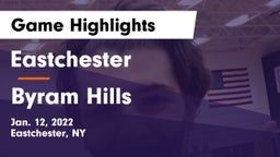 Eastchester  vs Byram Hills  Game Highlights - Jan. 12, 2022