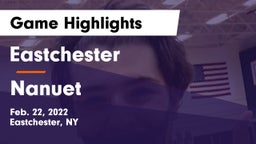 Eastchester  vs Nanuet  Game Highlights - Feb. 22, 2022