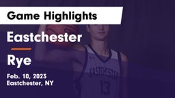 Eastchester  vs Rye  Game Highlights - Feb. 10, 2023